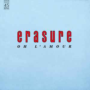 Erasure - Oh L'Amour