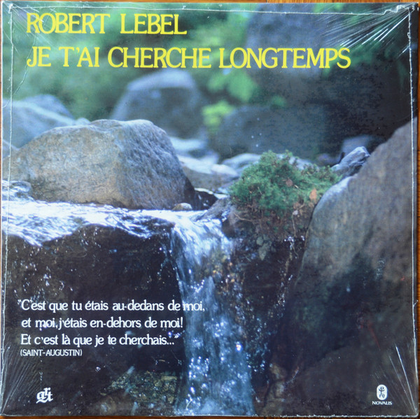 lataa albumi Robert Lebel - Je Tai Cherche Longtemps