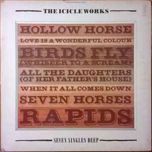 The Icicle Works - Seven Singles Deep