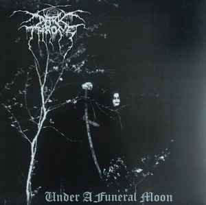 Under A Funeral Moon - Darkthrone