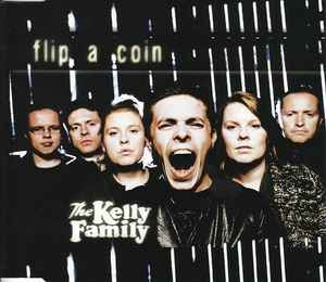 Flip A Coin - The Kelly Family