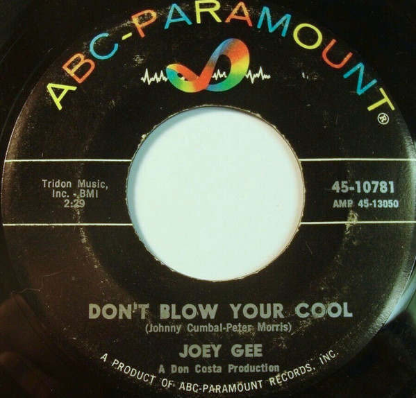 Joey Gee – Don't Blow Your Cool / It's More Than I Deserve (1966