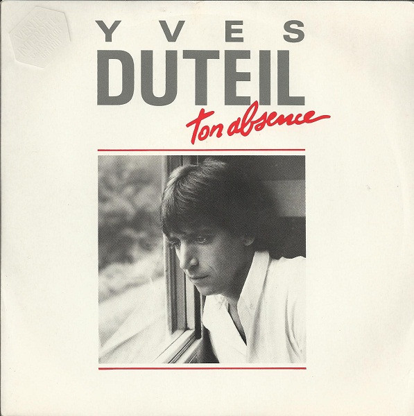 Yves Duteil – Ton Absence (1987, - Discogs