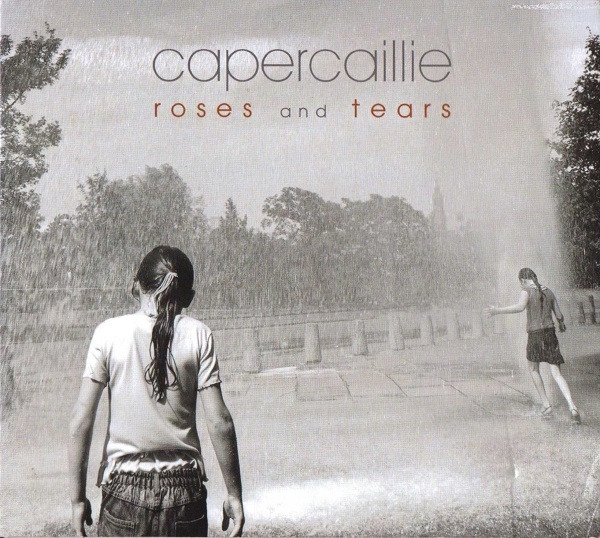Capercaillie - Roses And Tears on Discogs
