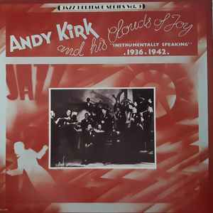 Andy Kirk And His Clouds Of Joy - Instrumentally Speaking