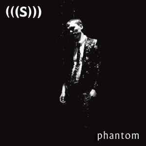 (((S))) - Phantom Album-Cover