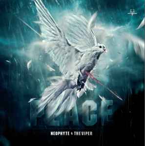 Peace - Neophyte & The Viper