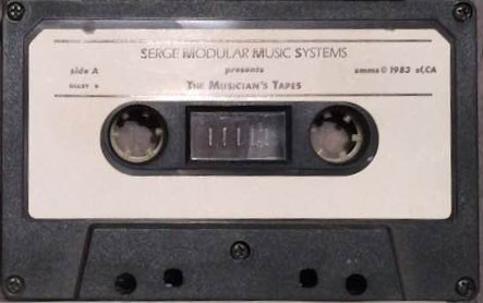 Serge Modular Music Systems Presents The Musician's Tapes (1983, Cassette)  - Discogs