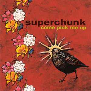 Come Pick Me Up - Superchunk