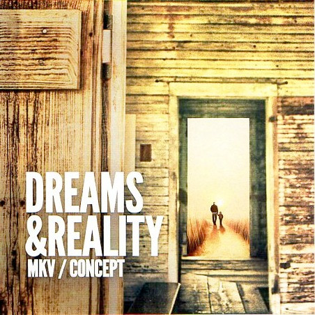baixar álbum MKV & Concept - Dreams Reality