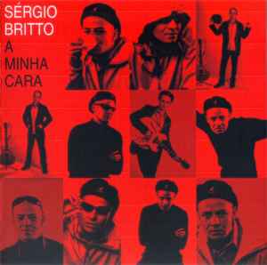 Sérgio Britto - A Minha Cara album cover