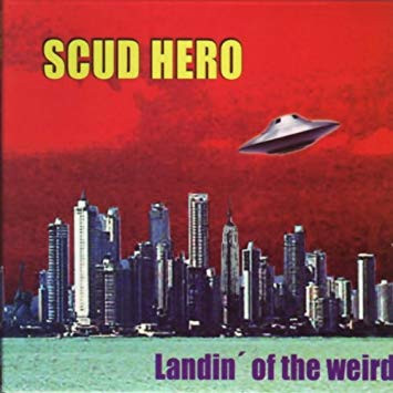 descargar álbum Scud Hero - Landin of the weird