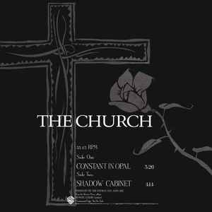 Constant In Opal / Shadow Cabinet - The Church