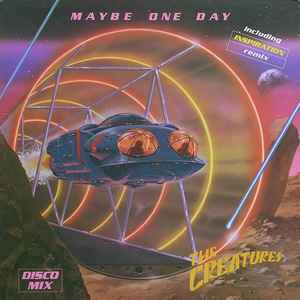 The Creatures (2) - Maybe One Day