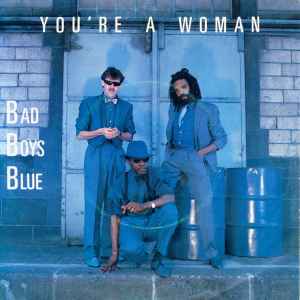 Bad Boys Blue - You're A Woman album cover