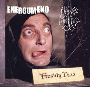 Energumeno - ' Freshly Dead ' album cover