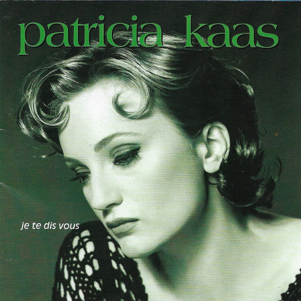 Patricia Kaas - Je Te Dis Vous | Sony Musique (CK-90954) - main