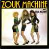 Zouk Machine - Zouk Machine