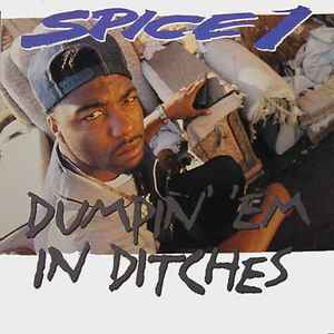 Spice 1 - Dumpin' 'Em In Ditches album cover