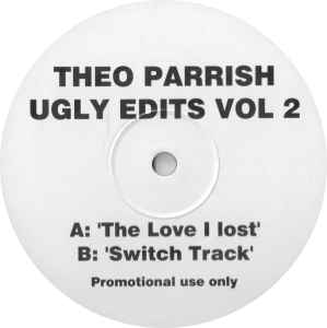 Theo Parrish – Ugly Edits Vol 2 (2003, Vinyl) - Discogs