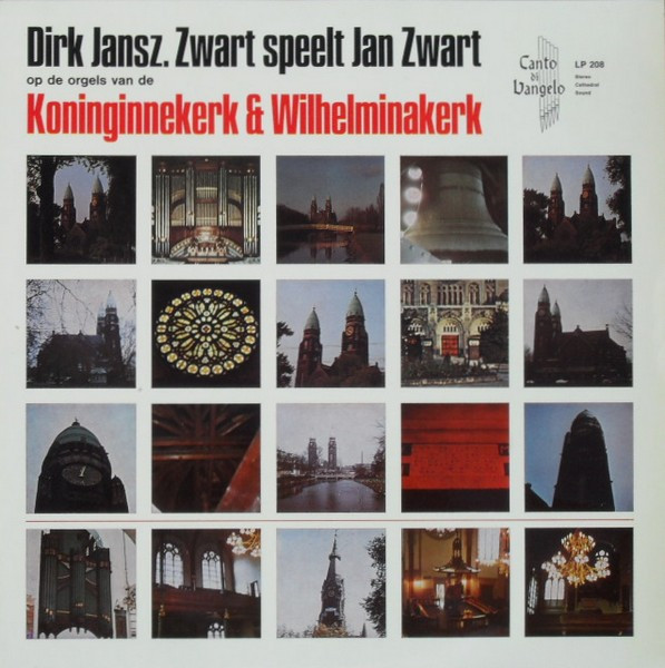 baixar álbum Dirk Jansz Zwart Speelt Jan Zwart - Op De Orgels Van De Koninginnekerk Wilhelminakerk
