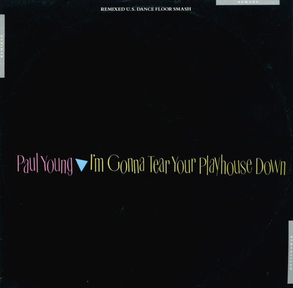 télécharger l'album Paul Young - Im Gonna Tear Your Playhouse Down Remixed US Dance Floor Smash