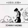 Johnny Hazard - Useless