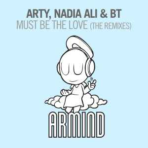 Arty (2) - Must Be The Love (The Remixes) album cover