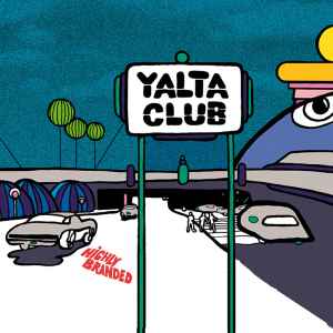 Yalta Club - Highly Branded album cover