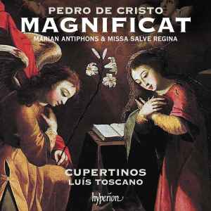 Pedro De Cristo - Magnificat -  Marian Antiphons & Missa Salve Regina album cover