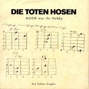 Die Toten Hosen - Musik War Ihr Hobby (Die Frühen Singles) album cover
