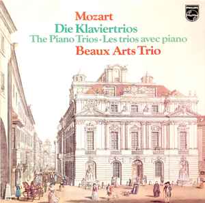 Mozart - Beaux Arts Trio – Die Klaviertrios The Piano Trios Les 