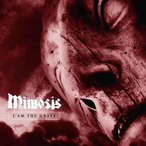 Mimosis - I Am the Grave album cover