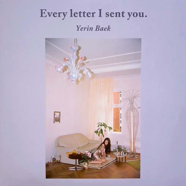 Yerin Baek – Every Letter I Sent You (2020, Clear, Vinyl) - Discogs