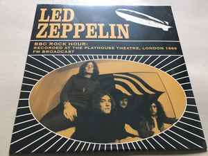 Led Zeppelin – BBC Rock Hour: Recorded At The Playhouse