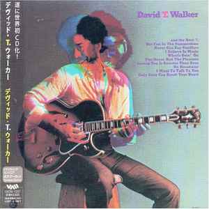 David T. Walker – David T. Walker (2006, Papersleeve, CD) - Discogs