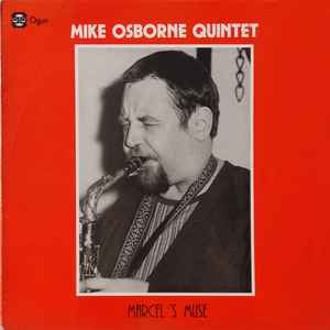 Mike Osborne Quintet - Marcel's Muse