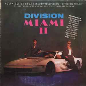Various - Division Miami II (Nueva Musica De La Serie De Television "Division Miami") album cover