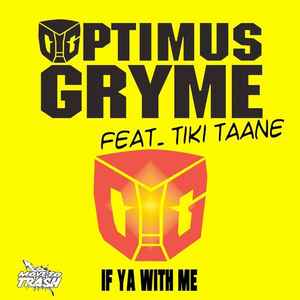 Optimus Gryme - If Ya With Me album cover