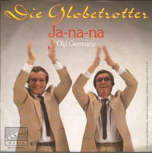 Die Globetrotter - Ja-Na-Na album cover