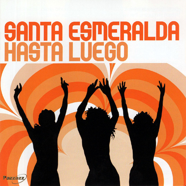 télécharger l'album Santa Esmeralda - Hasta Luego