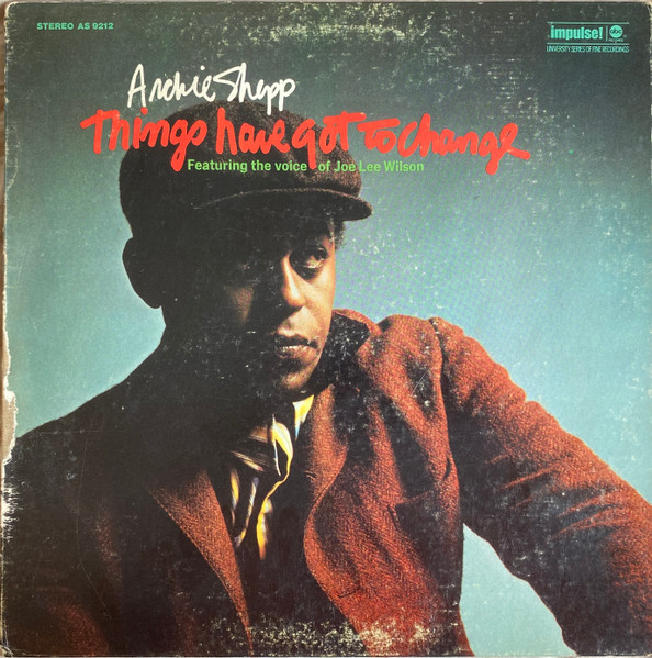 Archie Shepp – Things Have Got To Change (1971, Gatefold, Vinyl