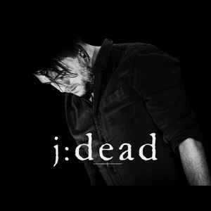 j:dead