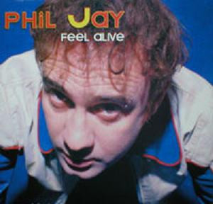 descargar álbum Phil Jay - Feel Alive