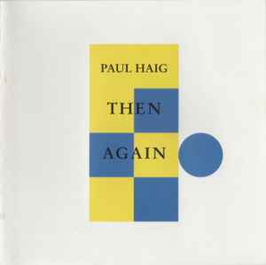 Then Again - Paul Haig