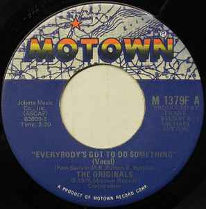 The Originals – Everybody's Got To Do Something (1975, Vinyl