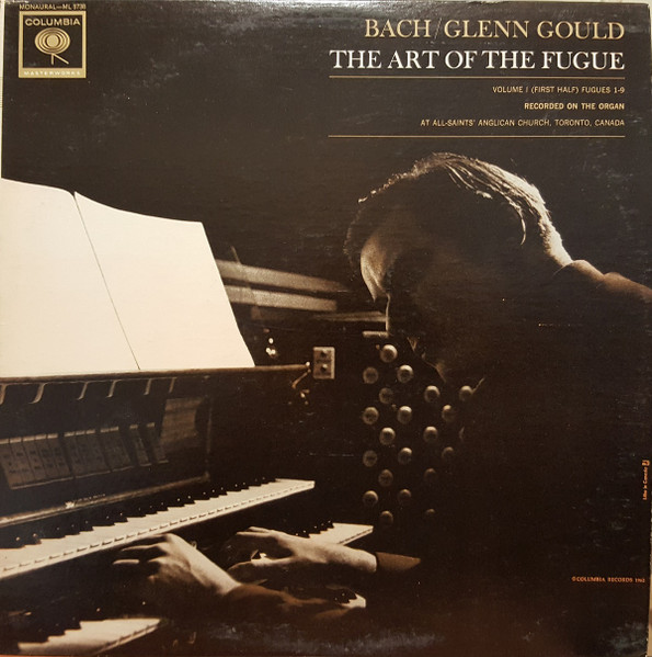 Bach / Glenn Gould – The Art Of The Fugue, Volume 1 (First Half ...