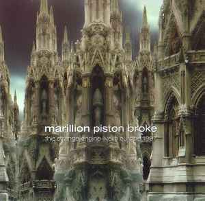 Marillion - Piston Broke: This Strange Engine Live In Europe 1997