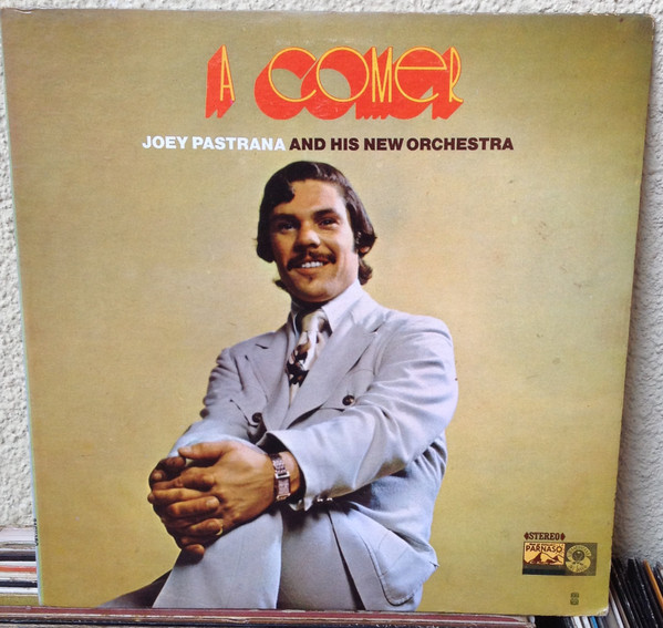 Joey Pastrana And His New Orchestra – A Comer (1972, Vinyl