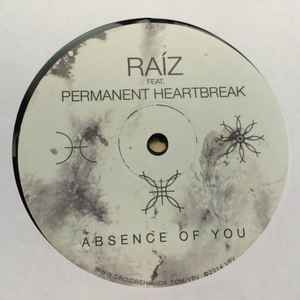Absence of You - Raíz Featuring Permanent Heartbreak